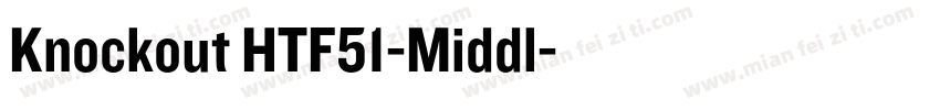 Knockout HTF51-Middl字体转换